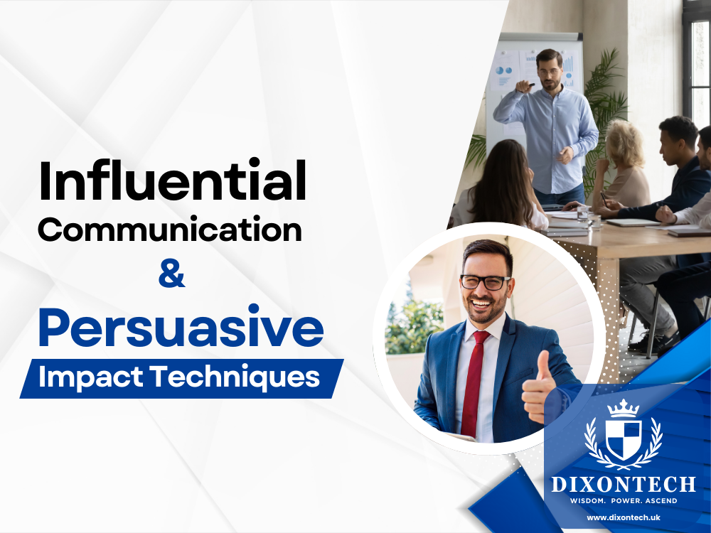 Influential Communication and Persuasive Impact Techniques
